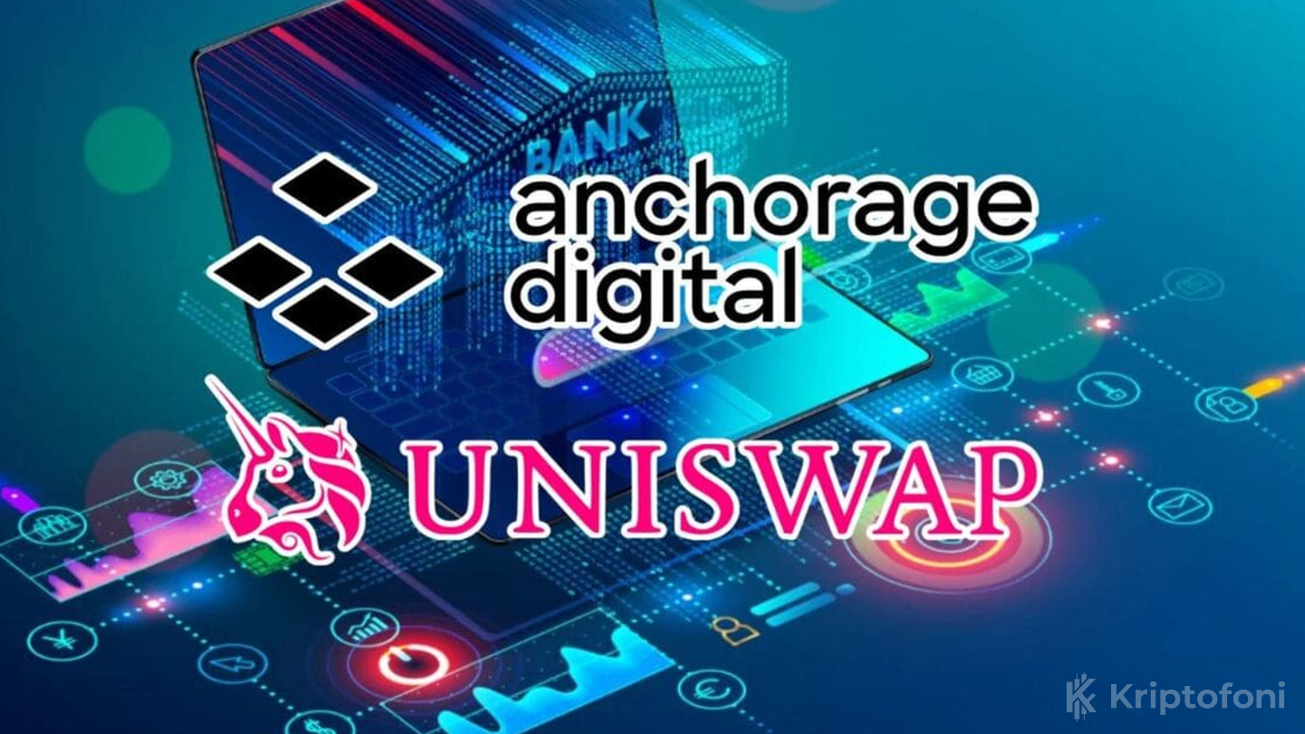Anchorage Digital’dan Kurumsal DeFi Hamlesi: Uniswap Entegrasyonu Duyuruldu